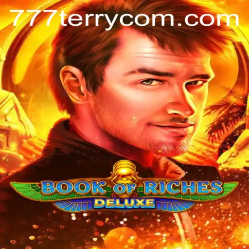 Everything You Need to Know About BookofRichesDeluxe and 777Terry.COM
