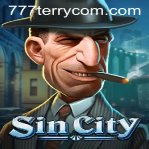 Exploring the Thrills of SinCity and the Appeal of 777Terry.COM