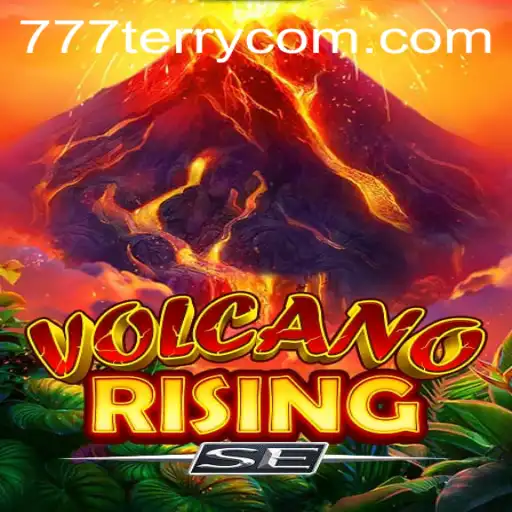 The Exciting World of VolcanoRisingSE and Its Connection to 777Terry.COM